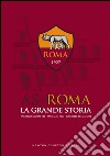 AS Roma. La grande storia. E-book. Formato EPUB ebook di Fabrizio Grassetti