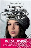 Il ragazzo che entrò dalla finestra e si infilò nel mio letto. E-book. Formato EPUB ebook di Kirsty Moseley