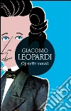Operette morali. Ediz. integrale. E-book. Formato Mobipocket ebook di Giacomo Leopardi