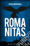 Romanitas. E-book. Formato Mobipocket ebook di Sophia McDougall