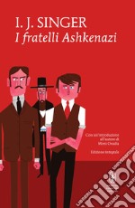 I fratelli Ashkenazi. Ediz. integrale. E-book. Formato Mobipocket