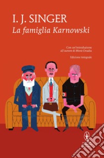 La famiglia Karnowski. Ediz. integrale. E-book. Formato Mobipocket ebook di Joshua Israel Singer