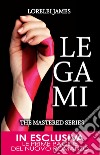 Legami. The Mastered Series. E-book. Formato EPUB ebook di Lorelei James