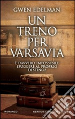 Un treno per Varsavia. E-book. Formato EPUB ebook