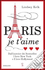 Paris je t&apos;aime. E-book. Formato Mobipocket ebook