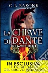 La chiave di Dante. E-book. Formato EPUB ebook di G. L. Barone