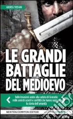 Le grandi battaglie del Medioevo. E-book. Formato EPUB ebook