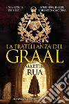 La fratellanza del Graal. E-book. Formato EPUB ebook