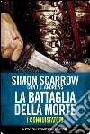 I conquistatori. La battaglia della morte. E-book. Formato Mobipocket ebook