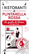 I ristoranti di Puntarella Rossa 2015. La guida di Roma al mangiar bene. E-book. Formato Mobipocket ebook