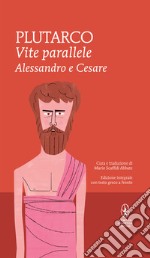 Vite parallele. Alessandro e Cesare. E-book. Formato EPUB ebook