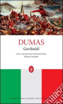 Garibaldi. Ediz. integrale. E-book. Formato EPUB ebook di Alexandre Dumas