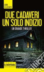 Due cadaveri, un solo indizio. E-book. Formato EPUB ebook