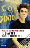 Il diavolo dagli occhi blu. Un'odissea stradale attraverso l'America islamica. E-book. Formato EPUB ebook di Michael M. Knight