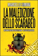 La maledizione dello scarabeo. E-book. Formato EPUB ebook