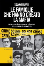 Le famiglie che hanno creato la mafia. E-book. Formato EPUB ebook