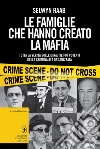 Le famiglie che hanno creato la mafia. E-book. Formato EPUB ebook