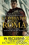 Combatti per Roma. E-book. Formato Mobipocket ebook