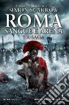 Roma sangue e arena. La saga. E-book. Formato EPUB ebook