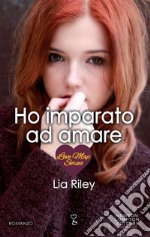 Ho imparato ad amare. Love Map series. E-book. Formato EPUB ebook