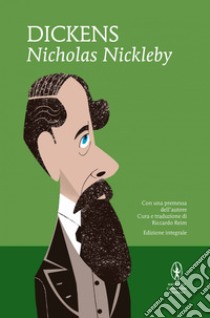 Nicholas Nickleby. Ediz. integrale. E-book. Formato Mobipocket ebook di Charles Dickens