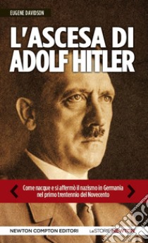 L'ascesa di Adolf Hitler. E-book. Formato Mobipocket ebook di Eugene Davidson