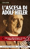 L&apos;ascesa di Adolf Hitler. E-book. Formato EPUB ebook