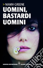 Uomini, bastardi uomini. E-book. Formato Mobipocket ebook