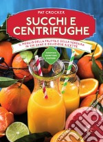 Succhi e centrifughe. E-book. Formato Mobipocket