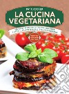 La cucina vegetariana. E-book. Formato EPUB ebook di Pat Crocker