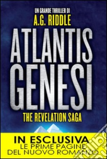 Atlantis Genesi. The revelation saga. E-book. Formato Mobipocket ebook di A.G. Riddle