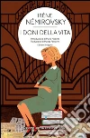 I doni della vita. Ediz. integrale. E-book. Formato Mobipocket ebook di Irène Némirovsky