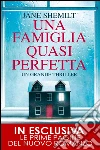 Una famiglia quasi perfetta. E-book. Formato Mobipocket ebook di Jane Shemilt