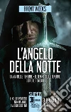 L'angelo della notte - 3 romanzi in 1. E-book. Formato EPUB ebook di Brent Weeks