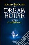 Dream house. E-book. Formato EPUB ebook
