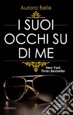 I suoi occhi su di me. E-book. Formato Mobipocket ebook