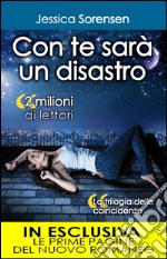 Con te sarà un disastro. La trilogia delle coincidenze. E-book. Formato EPUB ebook