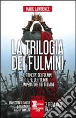 La trilogia dei fulmini: Il principe dei fulmini-Il re dei fulmini-L'imperatore dei fulmini. E-book. Formato EPUB ebook