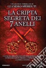 La cripta segreta dei 7 anelli. E-book. Formato EPUB ebook