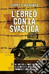 L'ebreo con la svastica. E-book. Formato EPUB ebook