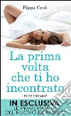 La prima volta che ti ho incontrato. Blue trilogy. E-book. Formato Mobipocket ebook