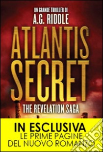 Atlantis Secret. The revelation saga. E-book. Formato EPUB ebook di A.G. Riddle