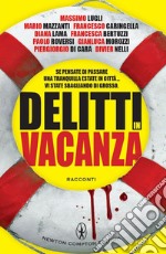 Delitti in vacanza. E-book. Formato EPUB