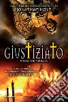 Giustiziato. Carnivia trilogy. E-book. Formato EPUB ebook di Jonathan Holt