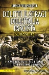Delitti e stragi dell'Italia fascista dal 1922 al 1945. E-book. Formato Mobipocket ebook di Giuseppina Mellace
