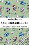 Controcorrente. Ediz. integrale. E-book. Formato EPUB ebook di Joris-Karl Huysmans