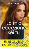 La mia eccezione sei tu. E-book. Formato EPUB ebook