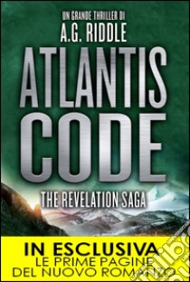 Atlantis Code. The revelation saga. E-book. Formato EPUB ebook di A.G. Riddle