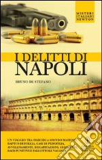 I delitti di Napoli. E-book. Formato Mobipocket ebook