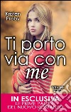 Ti porto via con me. E-book. Formato EPUB ebook